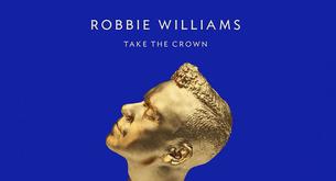 Robbie Williams anuncia nuevo álbum: 'Take The Crown'