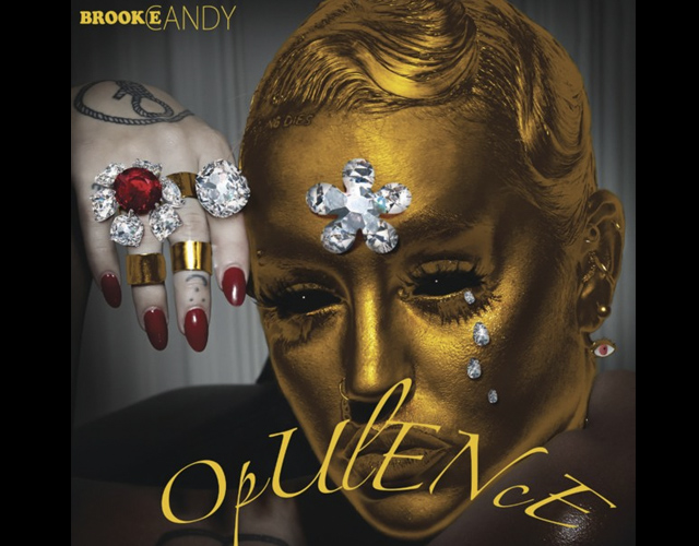 Brooke Candy presenta nuevo single, 'Opulence'