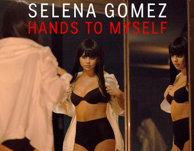 Selena Gómez Hands to myself