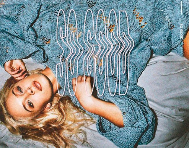 Zara Larsson anuncia 'So Good', nuevo disco tras mil retrasos