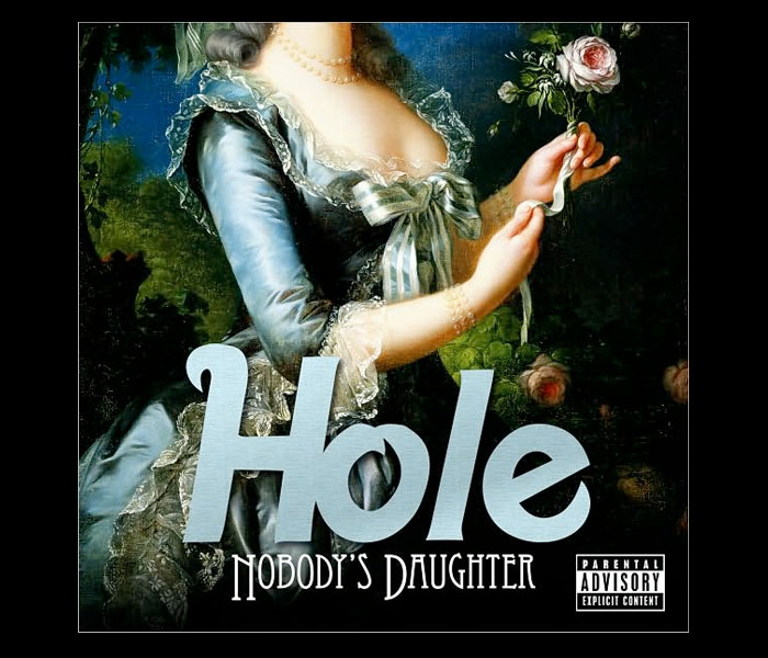 Ya hemos escuchado "Nobody's Daughter" de Hole