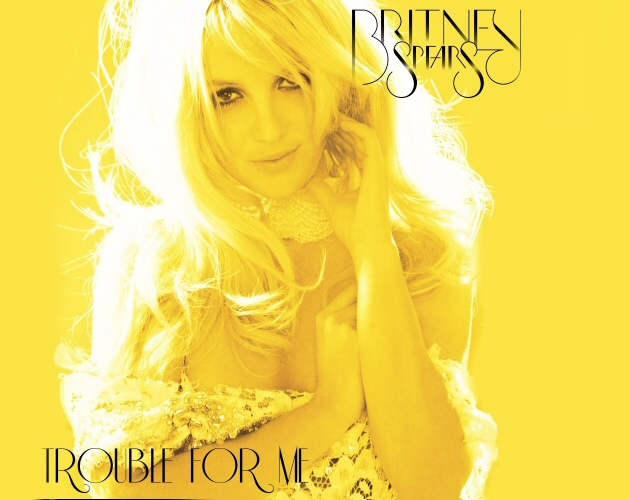 Última hora: el nuevo single de Britney... ¿Trouble For Me?
