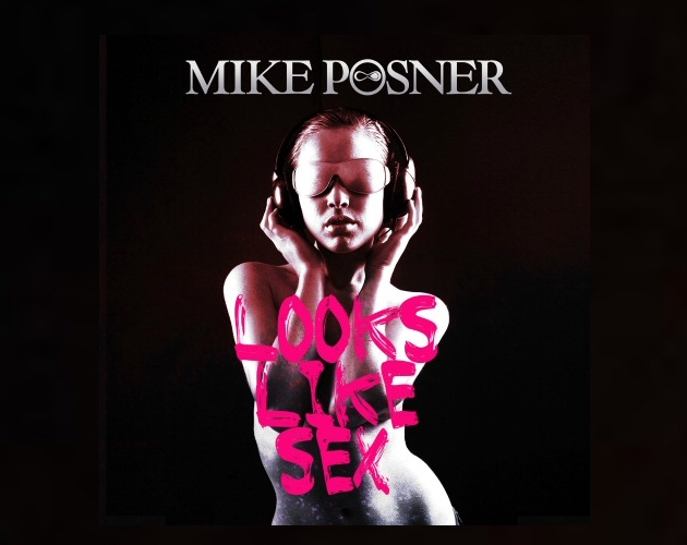 Mike Posner estrena single: 'Looks Like Sex'