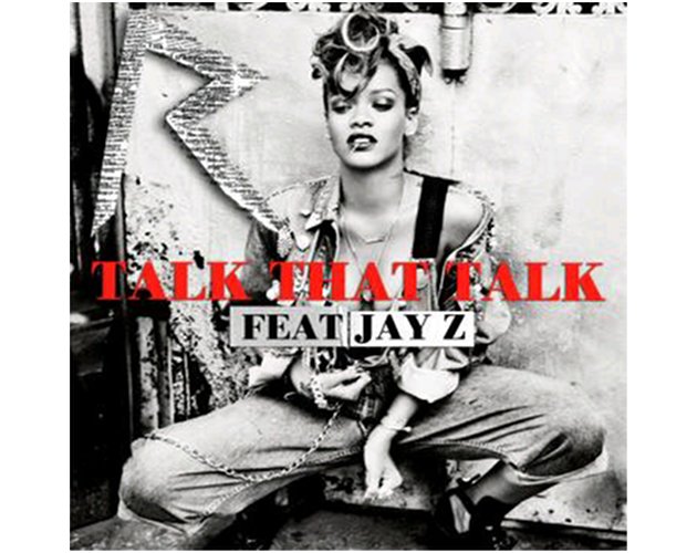 Aquí está la portada del nuevo single de Rihanna, 'Talk That Talk'
