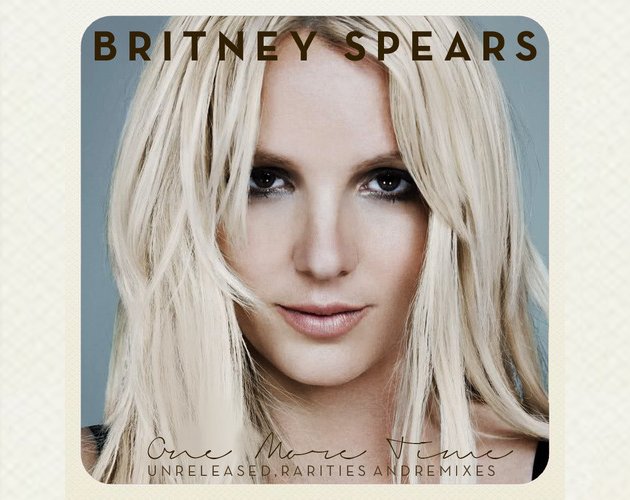 RCA anuncia un álbum de rarezas y remezclas de Britney Spears 'One More Time'