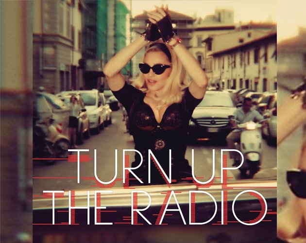 Todos los detalles del lanzamiento de 'Turn Up The Radio' de Madonna