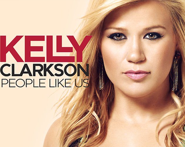 Nuevo tema de Kelly Clarkson: 'People Like Us'