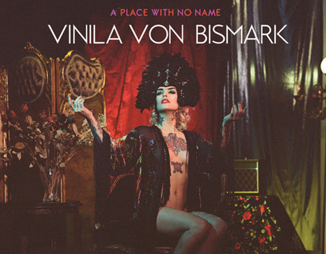 Vinila Von Bismark anuncia disco, 'A Place With No Name'
