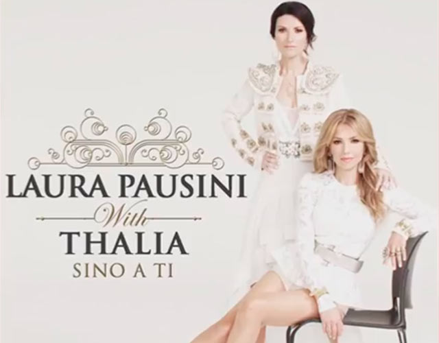 Laura Pausini y Thalía, juntas en 'Sino A Ti'