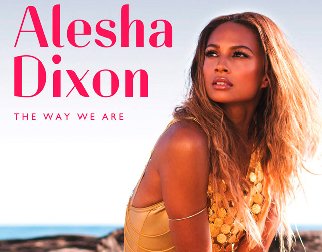 Alesha Dixon vuelve con 'The Way We Are'