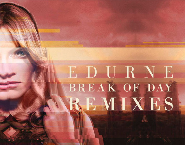 Edurne lanza 'Break Of Day', versión en inglés de 'Amanecer'