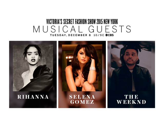 Rihanna, Selena Gómez y The Weeknd actuarán en el Victoria's Secret Fashion Show 2015