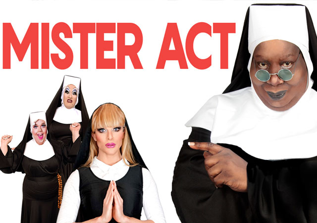 Llega la versión drag de 'Sister Act': 'Mister Act'