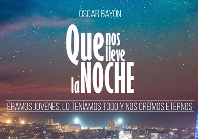 'Que nos lleve la noche', la novela LGBT de Óscar Bayón ambientada en Barcelona