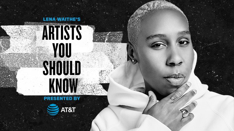 Lena Waithe y AT&T debutan con 4 artistas que deberías conocer