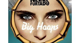 Nelly Furtado estrena su single 'Big Hoops (Bigger The Better)'