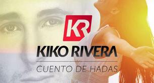 Nuevo single de Kiko Rivera, 'Cuento De Hadas'